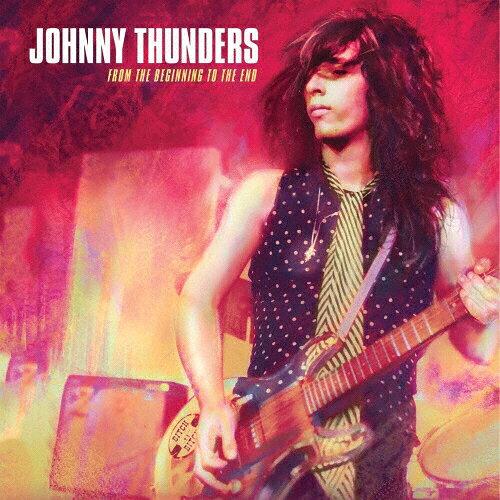 FROM THE BEGINNING T JOHNNY THUNDERS