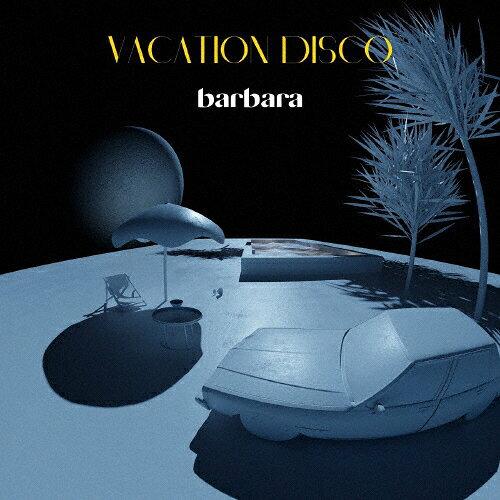 Vacation Disco Barbara